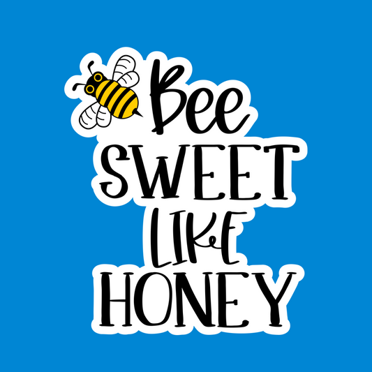 Bee Sweet Like Honey Waterproof Vinyl Sticker