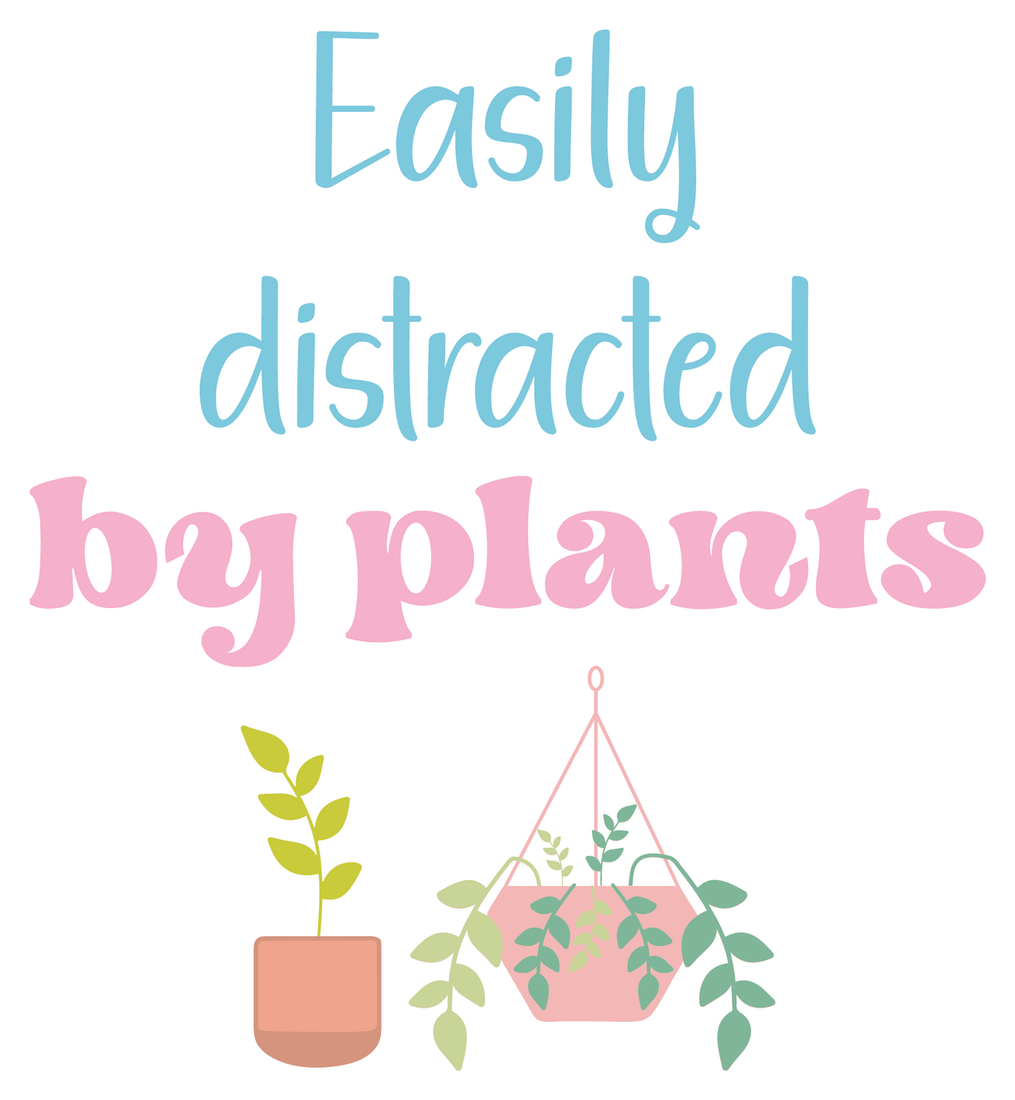 Easily Distracted By Plants Waterproof Vinyl Sticker