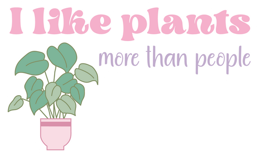 I Like Plants More Than People Waterproof Vinyl Sticker