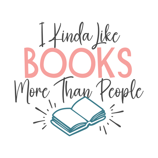 I Kinda Like Books More Than People Waterproof Vinyl Sticker