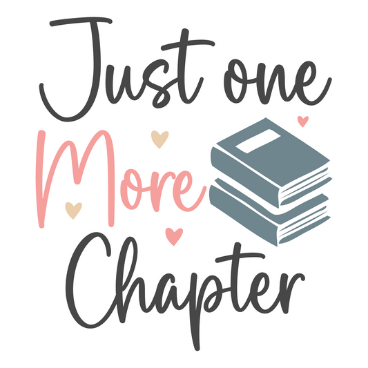 Just One More Chapter Waterproof Vinyl Sticker